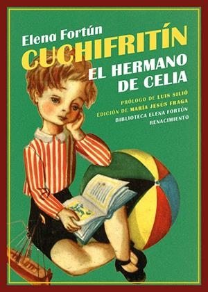 CUCHIFRITÍN, EL HERMANO DE CELIA | 9788410148635 | FORTUN, ELENA