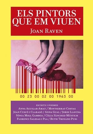 PINTORS QUE EM VIUEN, ELS. JOAN RAVEN | 9788416445950 | AGULAR-AMAT, ANNA / COSTAS, MONTSERRAT / CUSCÓ I CLARASÓ, JOAN / GUAL, ANNA / LLAVINA, JORDI