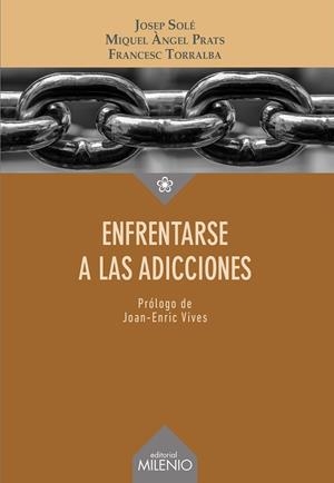 ENFRENTARSE A LAS ADICCIONES | 9788419884633 | SOLÉ PUIG, JOSEP