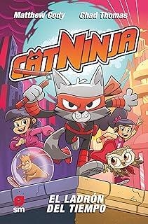 CATNINJA 02. EL LADRÓN DEL TIEMPO | 9788411826495 | CODY, MATTHEW