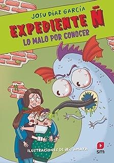 EXPEDIENTE Ñ 02. LO MALO POR CONOCER | 9788411824637 | DÍAZ GARCÍA, JOSU