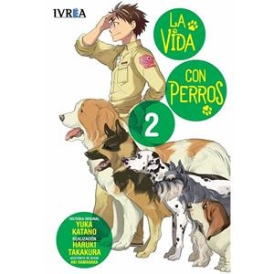 VIDA CON PERROS 02, LA | 9788410350755 | KATANO, YUKA / TAKAKURA, HARUKI / HAMANAKA, AKI