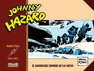 JOHNNY HAZARD 1954-1957 : EL ABOMINABLE HOMBRE DE LAS NIEVES | 9788410031654 | ROBBINS, FRANK