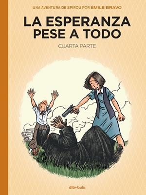 ESPERANZA PESE A TODO 04, LA : UN FINAL Y UN NUEVO PRINCIPIO | 9788418266157 | BRAVO, ÉMILE