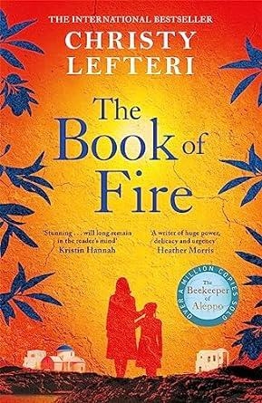 BOOK OF FIRE, THE | 9781786581594 | LEFTERI, CHRISTY