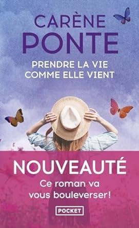 PRENDRE LA VIE COMME ELLE VIENT | 9782266339605 | PONTE, CARÈNE