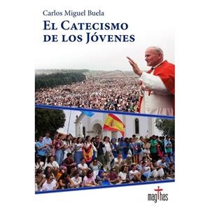CATECISMO DE LOS JÓVENES, EL | 9788412617146 | BUELA, CARLOS MIGUEL