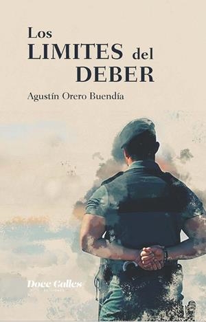 EN LOS LÍMITES DEL DEBER | 9788497444767 | ORERO BUENDÍA, AGUSTÍN