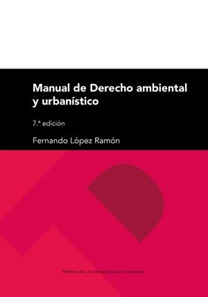 MANUAL DE DERECHO AMBIENTAL Y URBANÍSTICO | 9788413408224 | LÓPEZ RAMÓN, FERNANDO