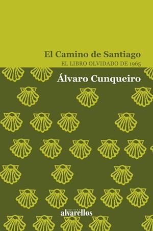 CAMINO DE SANTIAGO, EL | 9788418567582 | CUNQUEIRO MORA, ÁLVARO