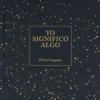 YO SIGNIFICO ALGO | 9788461740574 | COMPANY, FLAVIA