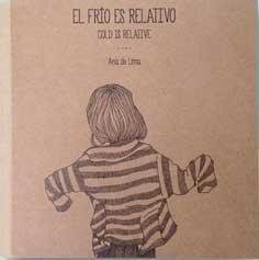 FRIO ES RELATIVO, EL | 9788460666707 | DE LIMA, ANA