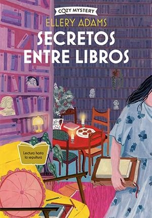 SECRETOS ENTRE LIBROS (SECRETOS, LIBROS Y BOLLOS 02) | 9788419599605 | ADAMS, ELLERY