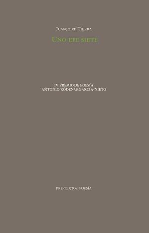 UNO EFE SIETE | 9788410309111 | DE TIERRA, JUANJO