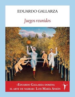 JUEGOS REUNIDOS | 9788412853032 | GALLARZA GRANIZO, EDUARDO