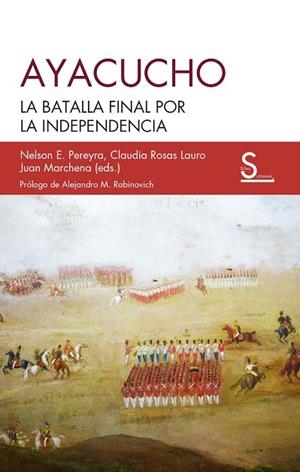 AYACUCHO | 9788410267336 | PEREYRA, NELSON E. / LAURO, CLAUDIA ROSA / MARCHENA, JUAN