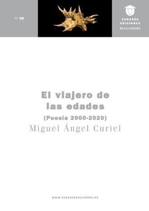 VIAJERO DE LAS EDADES, EL | 9788412695564 | CURIEL, MIGUEL ÁNGEL