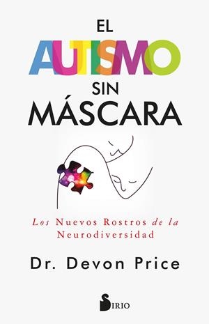 AUTISMO SIN MÁSCARA, EL | 9788419685872 | PRICE, DR. DEVON