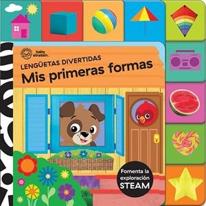 MIS PRIMERAS FORMAS. BABY EINSTEIN. LENGÜETAS DIVERTIDAS | 9781503773592 | BABY EINSTEIN