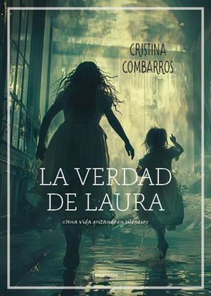 VERDAD DE LAURA, LA | 9788410329294 | COMBARROS, CRISTINA