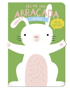 FES-ME UNA ABRAÇADA CONILLET | 9788412791464 | DE BEER, ESTHER