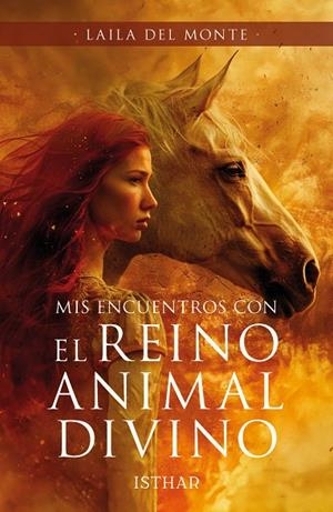 MIS ENCUENTROS CON EL REINO ANIMAL DIVINO | 9788419619631 | DEL MONTE, LAILA