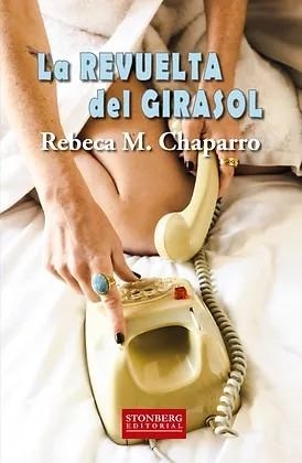 REVUELTA DEL GIRASOL, LA | 9788412808568 | CHAPARRO, REBECA