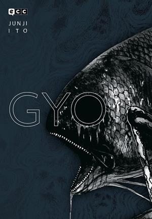 GYO – EDICIÓN INTEGRAL (QUINTA EDICIÓN) | 9788410203280 | ITO, JUNJI / BERNABÉ, MARC