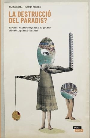 DESTRUCCIÓ DEL PARADÍS?, LA | 9788494752841 | COSTA I FERNÁNDEZ, LLUÍS / FERRER HIGUERAS, BRUNO