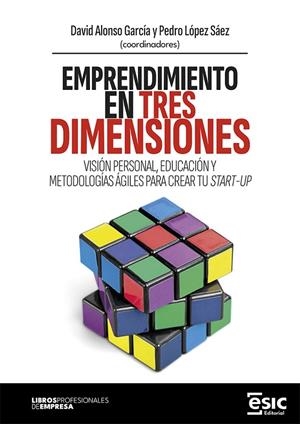 EMPRENDIMIENTO EN TRES DIMENSIONES | 9788411920667 | ALONSO GARCÍA, DAVID / LÓPEZ SÁEZ, PEDRO