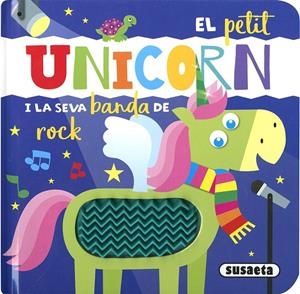 PETIT UNICORN I LA SEVA BANDA DE ROCK, EL | 9788411968676 | EDICIONES, SUSAETA