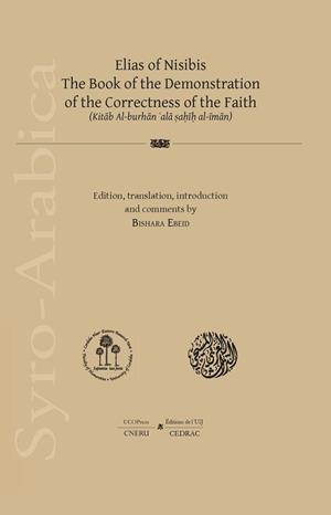 ELIAS OF NISIBIS. THE BOOK OF THE DEMONSTRATION OF THE CORRECTNESS OF THE FAITH | 9788499277820