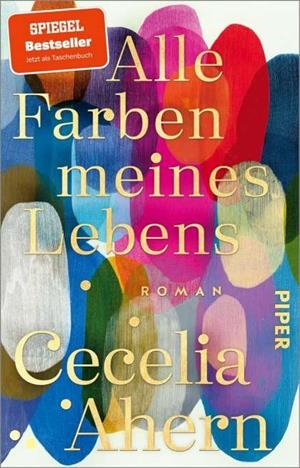 ALLE FARBEN MEINES LEBEN | 9783492320504 | AHERN, CECILIA