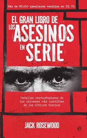 GRAN LIBRO DE LOS ASESINOS EN SERIE, EL | 9788413848600 | ROSEWOOD, JACK