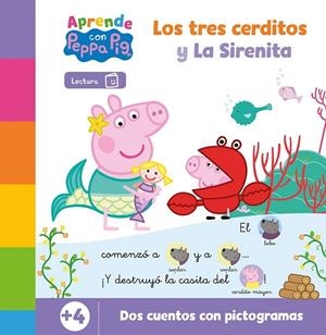 APRENDE CON PEPPA. LA SIRENITA Y LOS TRES CERDITOS (PEPPA PIG. LECTOESCRITURA) | 9788448868499 | HASBRO / EONE