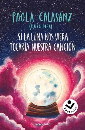 SI LA LUNA NOS VIERA TOCARÍA NUESTRA CANCIÓN (BILOGÍA LUNA 2) | 9788419498656 | CALASANZ, PAOLA (DULCINEA)