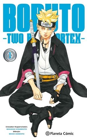 BORUTO : TWO BLUE VORTEX 01 | 9788411611664 | KISHIMOTO, MASASHI