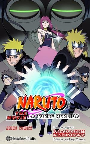 NARUTO ANIME COMIC. LA TORRE PERDIDA | 9788411612388 | KISHIMOTO, MASASHI