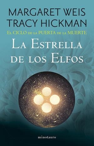 CICLO DE LA PUERTA DE LA MUERTE 02, EL. LA ESTRELLA DE LOS ELFOS | 9788445016954 | WEIS / TRACY HICKMAN, MARGARET