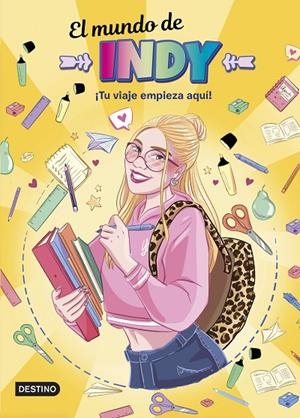 MUNDO DE INDY 06, EL. ¡TU VIAJE EMPIEZA AQUÍ! | 9788408286905 | EL MUNDO DE INDY