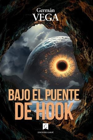 BAJO EL PUENTE DE HOOK | 9788419932150 | VEGA, GERMÁN