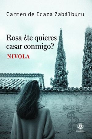 ROSA ¿TE QUIERES CASAR CONMIGO? | 9788498276688 | DE ICAZA ZABALBURU, CARMEN