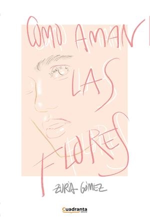 COMO AMAN LAS FLORES | 9788410125650 | GOMEZ, ZURIA