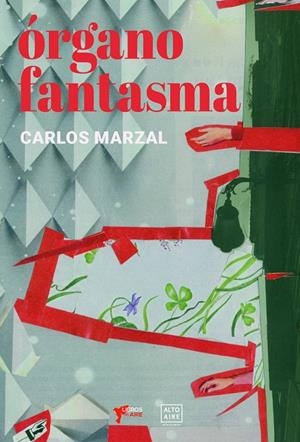 ÓRGANO FANTASAMA | 9788412766165 | MARZAL, CARLOS
