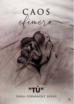 CAOS EFÍMERO TÚ | 9788419238306 | FERNANDEZ SEDAS, TANIA