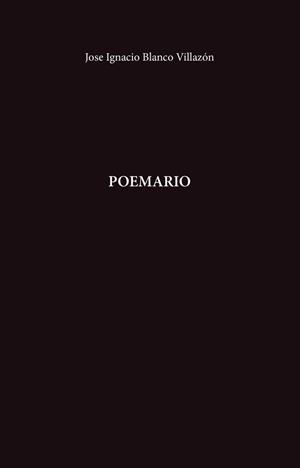POEMARIO | 9793991603978 | BLANCO VILLAZON, JOSE IGNACIO