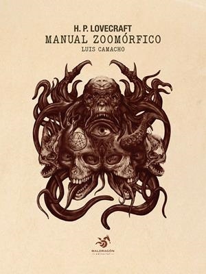 H. P. LOVECRAFT MANUAL ZOOMÓRFICO | 9788412780444 | CAMACHO CAMPOY, LUIS