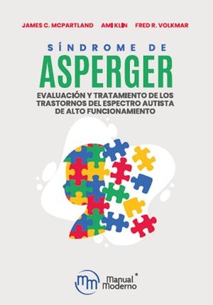 SÍNDROME DE ASPERGER | 9786074489033 | KLIN, AMI / MCPARTLAND, JAMES C / VOLKMAR, F.