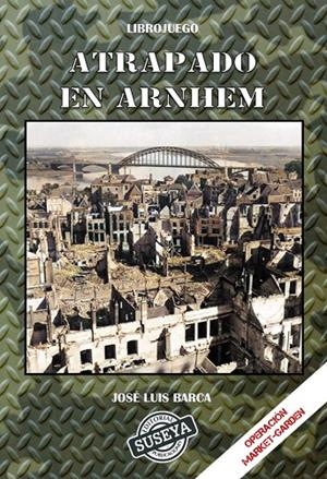 ATRAPADO EN ARNHEM | 9788412662153 | BARCA, JOSE LUIS