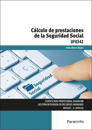 CALCULO DE PRESTACIONES DE LA SEGURIDAD SOCIAL | 9788428367349 | ALVAREZ BAYON, SILVIA